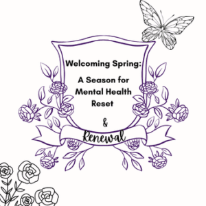 Welcoming Spring: A season for mental health reset and renewal