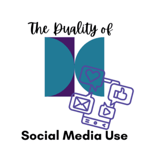 duality of social media use